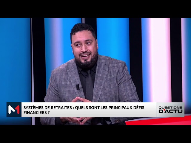 ⁣#QuestionsDactu.. Zoom sur la réforme des retraites au Maroc