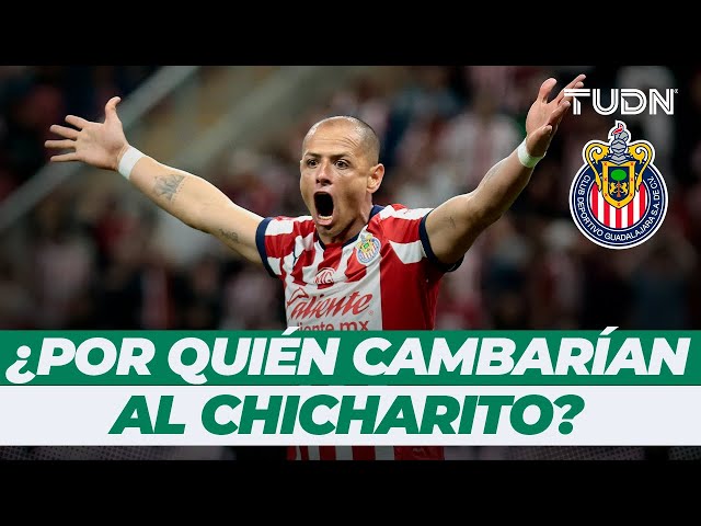 ⁣¿Por qué jugador cambiarían las Chivas a Javier 'Chicharito' Hernández? | TUDN