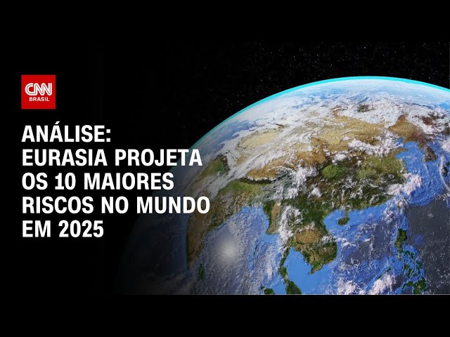 ⁣Análise: Eurasia projeta os 10 maiores riscos no mundo em 2025 | WW