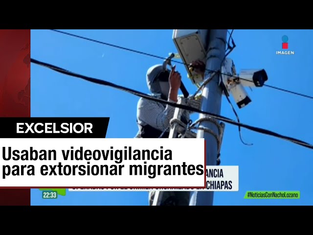 ⁣Desmantelan cámaras de videovigilancia de la delincuencia organizada en Chiapas