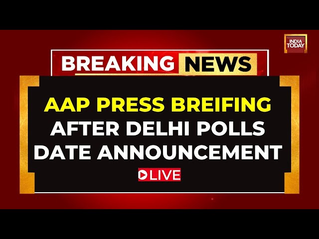 ⁣AAP Press Briefing LIVE | Delhi Elections Date Announcement | Delhi Elections 2025 | India Today