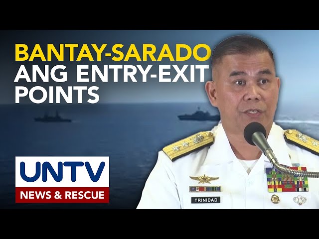 ⁣AFP, mahigpit na binabantayan ang mga maritime choke point sa bansa