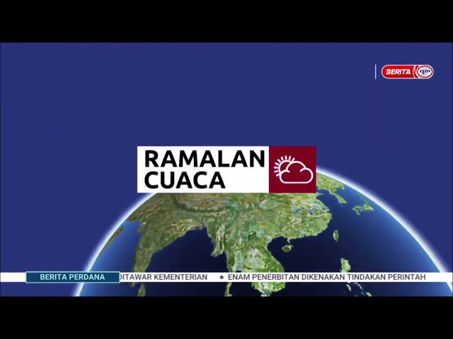 ⁣7 JAN 2025 - BERITA PERDANA - RAMALAN CUACA