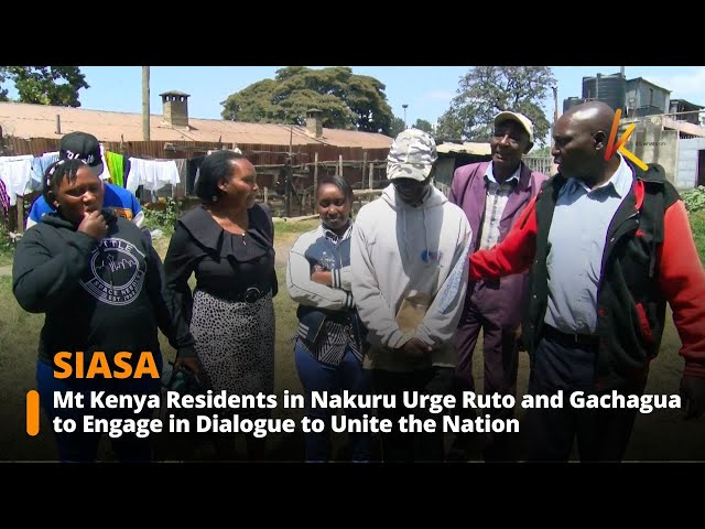 ⁣Mt Kenya Residents in Nakuru Urge President Ruto and Gachagua to Engage in Dialogue