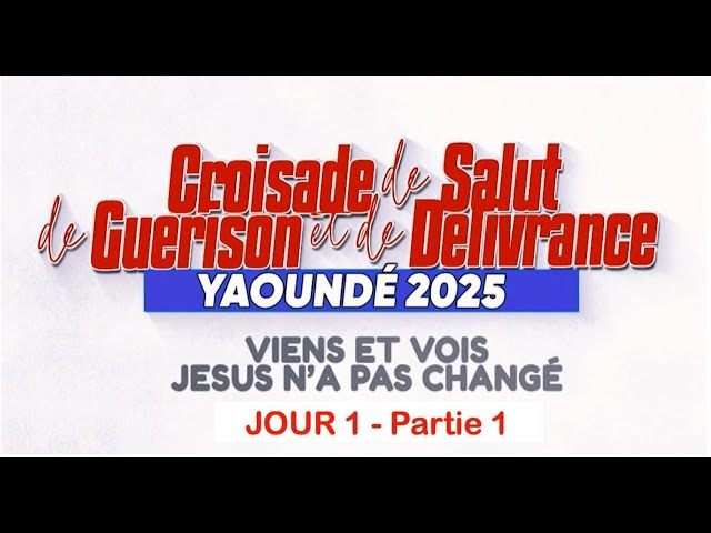 ⁣CROISADE DE SALUT, DE GUERISON ET DE DELIVRANCE - YAOUNDE 2025 (Jour 1- Partie 1)