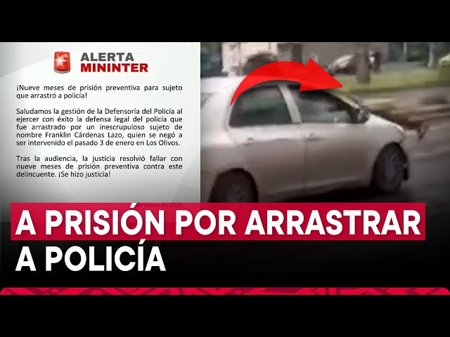 ⁣Dictan nueve meses de prisión preventiva contra conductor que arrastró a policía en Los Olivos