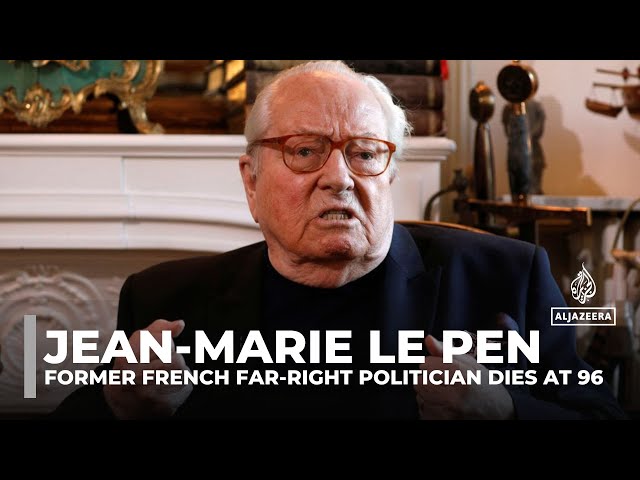 ⁣Former French far-right politician Jean-Marie Le Pen dies at 96