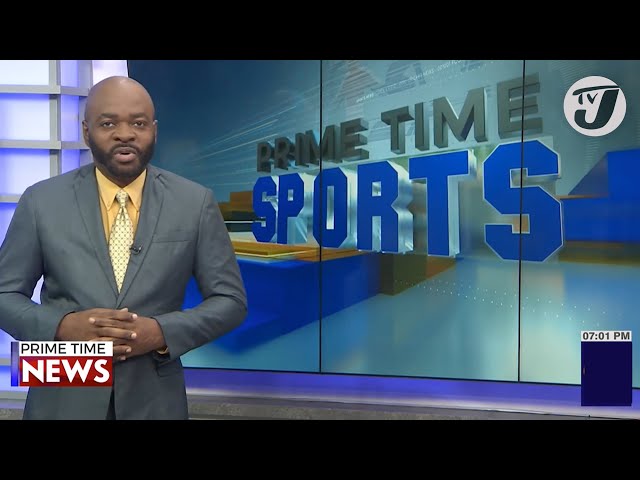 ⁣Jamaica's Sports Headlines #tvjnews #tvjprimetimenews