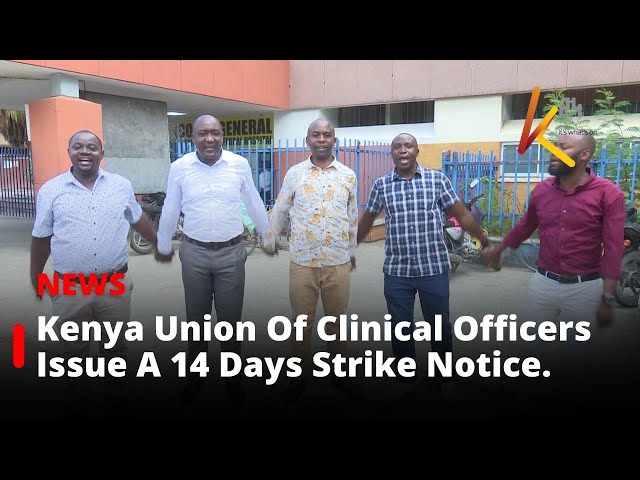 ⁣Kenya Union Of Clinical Officers (KUCO) Issue A 14 Days Strike Notice.