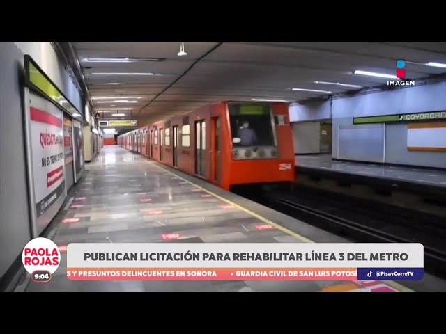 ⁣Publican licitación para rehabilitar la Línea 3 del Metro de la CDMX | DPC con Paola Rojas