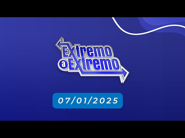 ⁣EN VIVO: De Extremo a Extremo  07/01/2025