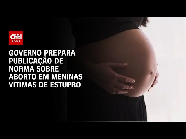 ⁣Governo prepara publicação de norma sobre aborto em meninas vítimas de estupro | CNN ARENA