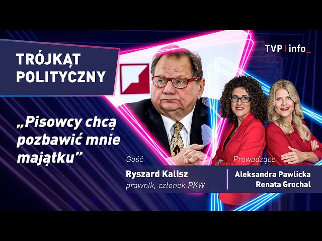 ⁣Kalisz: Podlegam ciągłemu straszeniu, pisowcy chcą pozbawić mnie majątku | TRÓJKĄT POLITYCZNY