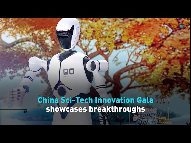 ⁣China Sci-Tech Innovation Gala showcases breakthroughs