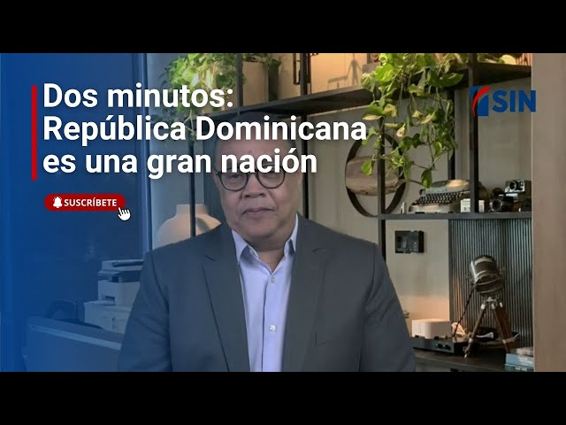 ⁣Dos minutos: República Dominicana es una gran nación