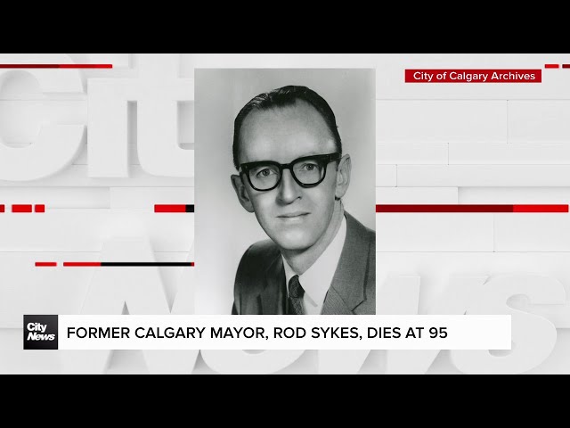 ⁣Former Calgary Mayor, Rod Sykes, dies at 95