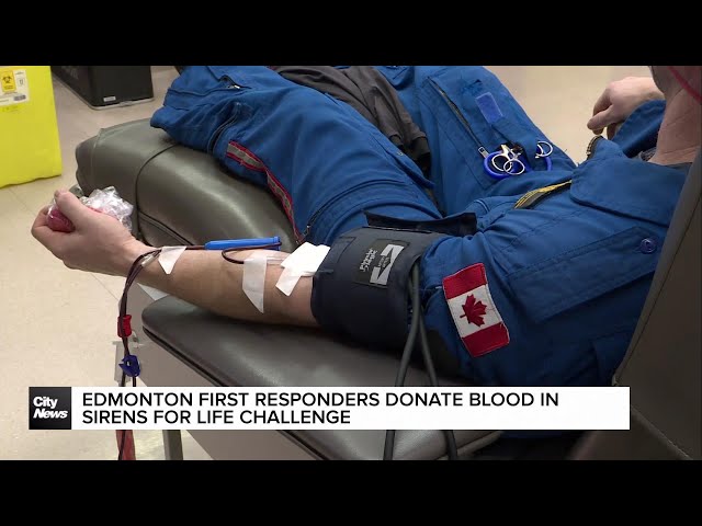 ⁣Edmonton first responders donate blood in ‘Sirens for Life’ challenge