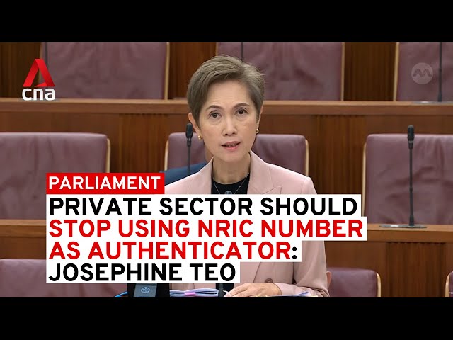 ⁣Private sector should stop using NRIC as factor of authentication: Josephine Teo