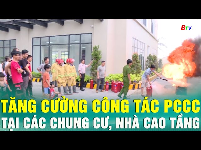 ⁣Tăng cường công tác PCCC tại các chung cư, nhà cao tầng