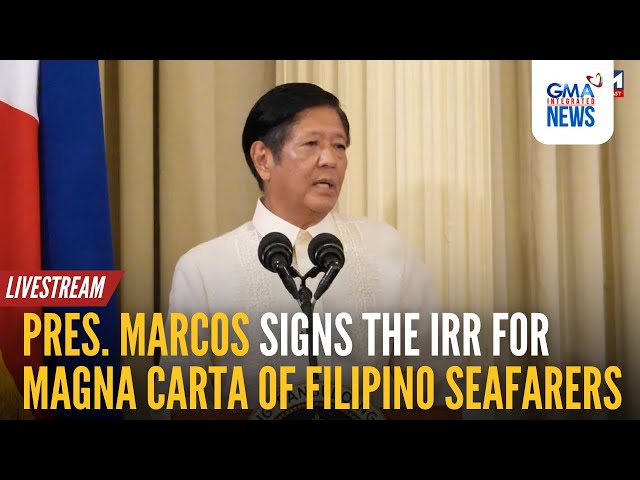 ⁣LIVE: PBBM signs the IRR for Magna Carta of Filipino Seafarers (Jan. 8, 2025) | GMA Integrated News