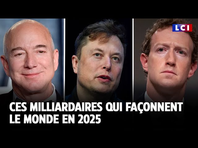 ⁣Ces milliardaires qui façonnent le monde en 2025｜LCI