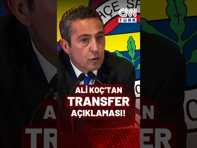 ⁣Ali Koç'tan Son Dakika Transfer Haberi! Fenerbahçe Kimi Transfer Etmek Üzere?