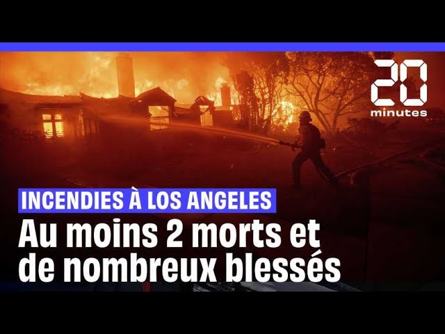 ⁣Incendies à Los Angeles : au moins deux morts et de nombreux blessés graves