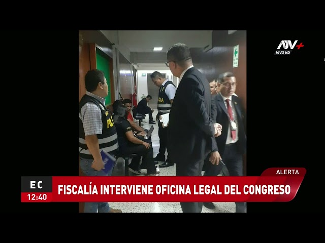 ⁣Fiscalía interviene oficina legal del Congreso