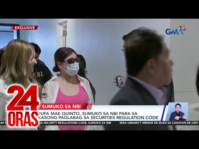 ⁣Rufa Mae Quinto, sumuko sa NBI para sa kasong paglabag sa Securities Regulation Code | 24 Oras