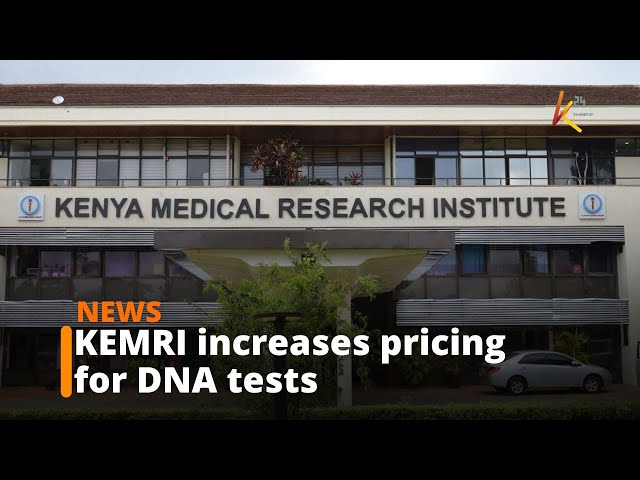 ⁣KEMRI increases prices for 2025 DNA testing services