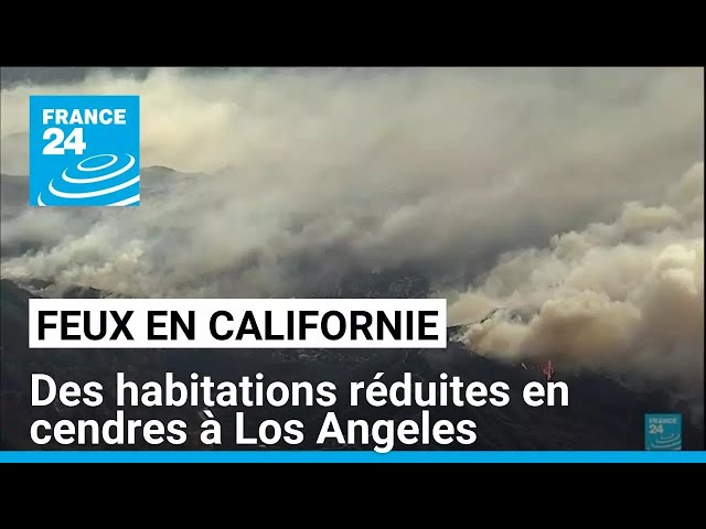 ⁣Incendies dévastateurs à Los Angeles : des habitations réduites en cendres • FRANCE 24