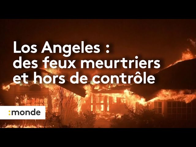 ⁣Los Angeles : des feux meurtriers et hors de contrôle