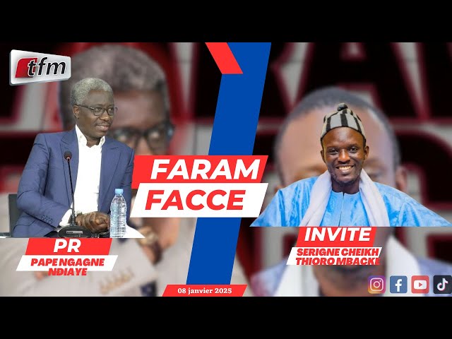 ⁣TFM LIVE : Faram Facce - Pr : Pape Ngagne NDIAYE - invite : Cheikh Thioro MBACKE - 08 Janvier 2025