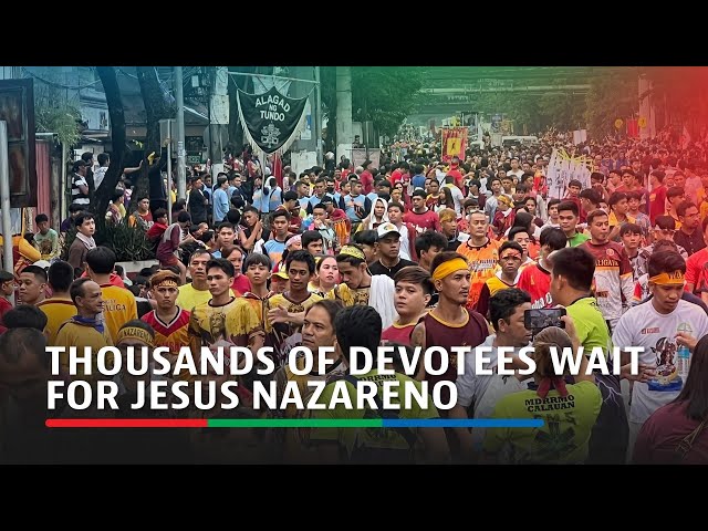 ⁣Thousands of devotees wait for Jesus Nazareno | ABS-CBN News