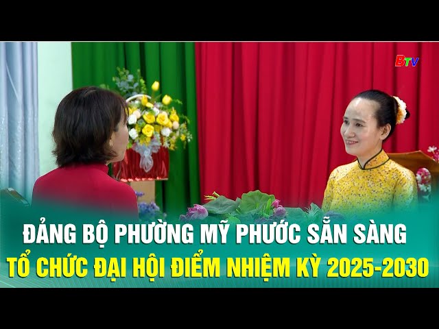 ⁣Đảng bộ phường Mỹ Phước sẵn sàng tổ chức Đại hội điểm nhiệm kỳ 2025-2030