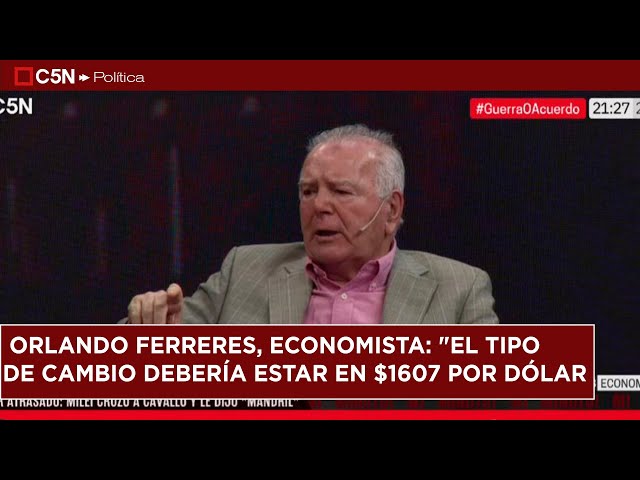 ⁣ORLANDO FERRERES, economista: "El TIPO de CAMBIO debería estar en $1607 por DÓLAR para ENERO&qu