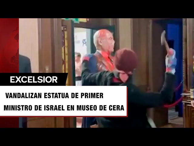 ⁣Vandalizan estatua de primer ministro de Israel en Museo de Cera de CDMX