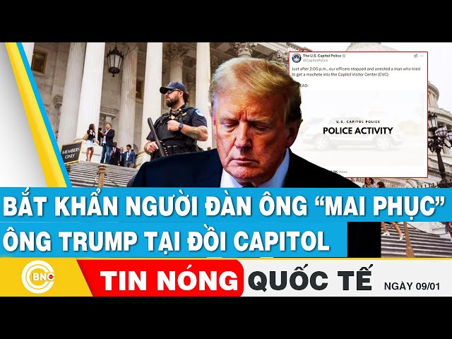 ⁣Tin nóng Quốc tế: Bắt khẩn người đàn ông “mai phục” ông Trump tại đồi Capitol; Mỹ đánh rát Houthi