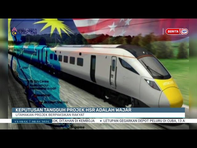 ⁣9 JAN 2025 - BTH- KEPUTUSAN TANGGUH PROJEK HSR ADALAH WAJAR UTAMAKAN PROJEK BERPAKSIKAN RAKYAT