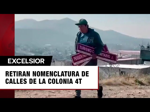 ⁣Vecinos retiran nomenclaturas de calles de la Colonia "Cuarta Transformación"