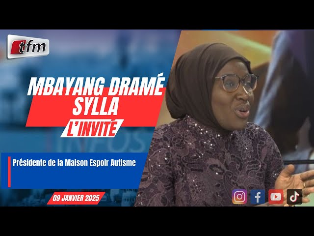 ⁣l´invite d´infos mation | Mbayang Dramé SYLLA, Présidente de la Maison Espoir Autisme - 09 janv 2025