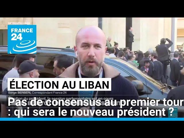 ⁣Élection au Liban : pas de consensus à l'issu du premier tour, qui sera le nouveau président ?