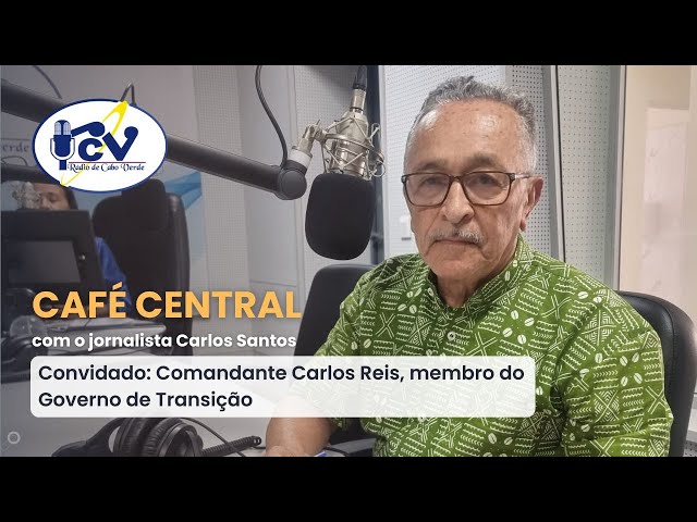 ⁣CAFÉ CENTRALRCV RCV com comandante Carlos Reis, membro do Governo de Transição