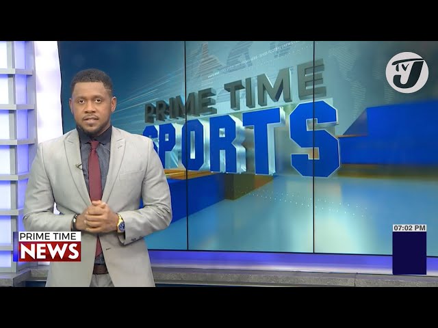 ⁣Jamaica's Sports Headlines #tvjnews #tvjprimetimenews