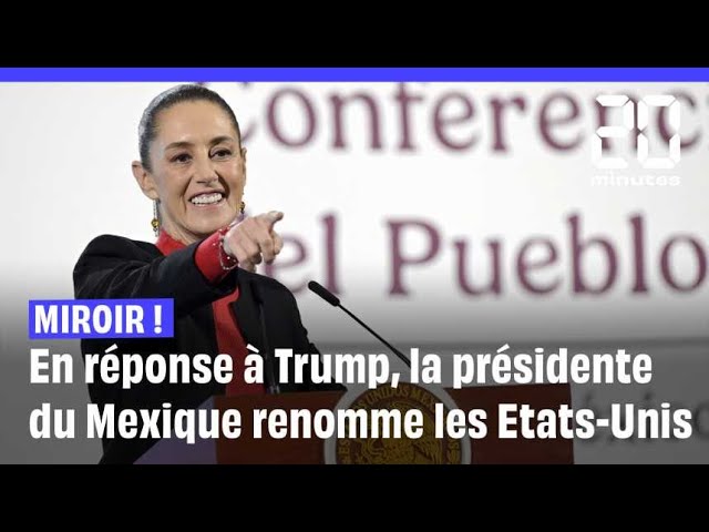 ⁣La présidente du Mexique répond à Trump : « Les Etats-Unis d’Amérique mexicaine, ça sonne...