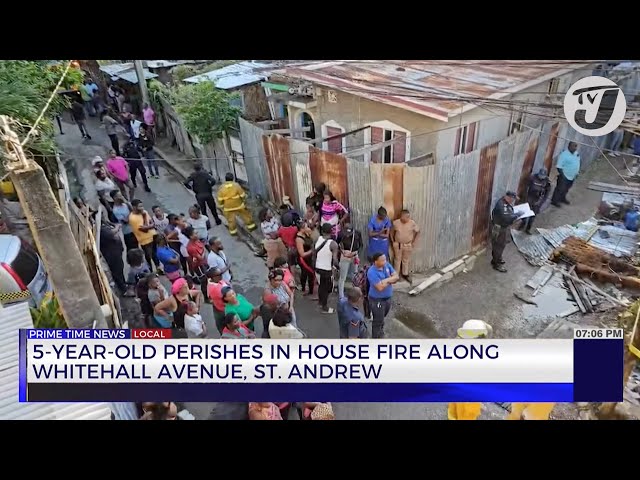 ⁣5-Year-Old Perishes in House Fire Along Whitehall Avenue, St. Andrew | TVJ News