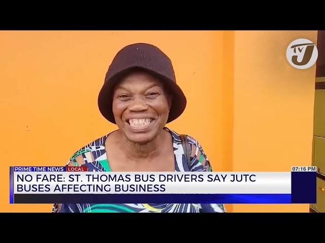 ⁣No Fare St. Thomas Bus Drivers Say JUTC Buses Affecting Business | TVJ News