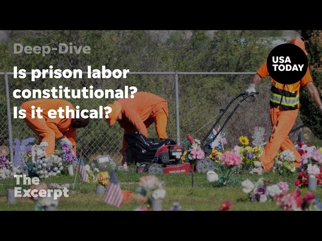 ⁣Is prison labor constitutional? Is it ethical? | The Excerpt