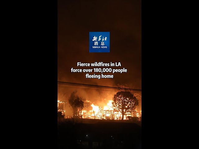 ⁣Xinhua News | Fierce wildfires in LA force over 180,000 people fleeing home