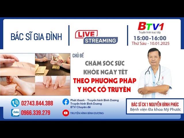 ⁣ Bác sĩ gia đình | Chủ đề: CHĂM SÓC SỨC KHỎE NGÀY TẾT THEO PHƯƠNG PHÁP Y HỌC CỔ TRUYỀN